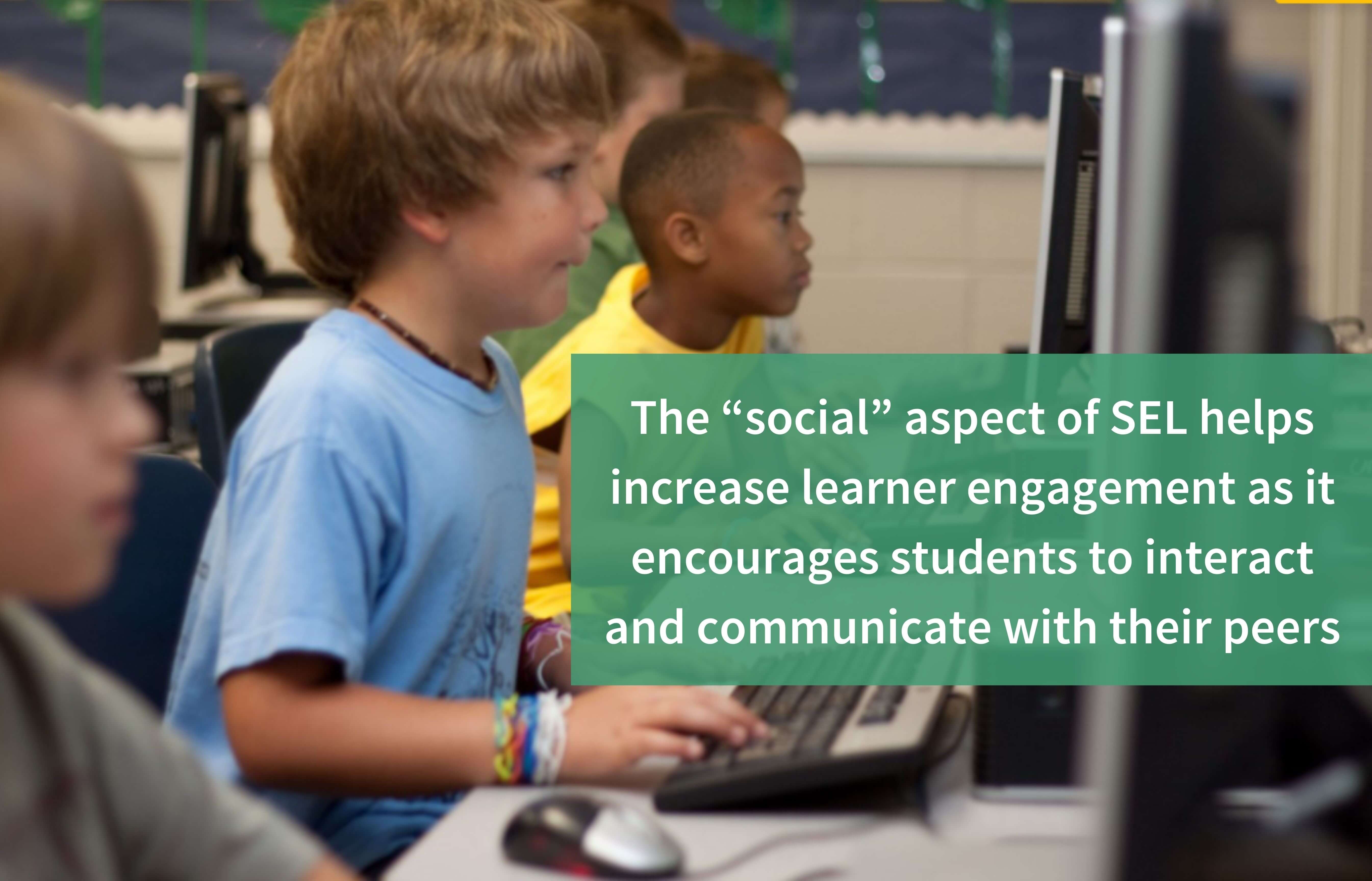 Teachers can integrate SEL to increase engagement in online learning for students